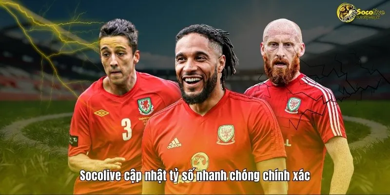 LIVESCORE 7 Socolive cập nhật tỷ số nhanh chóng chính xác