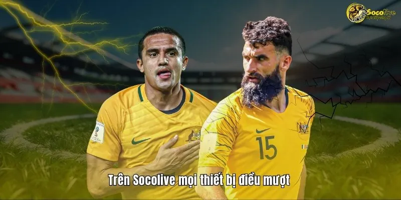 LIVESCORE 9 Trên Socolive mọi thiết bị đều mượt